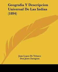 Geografia Y Descripcion Universal De Las Indias