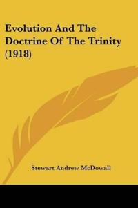 Evolution And The Doctrine Of The Trinity (1918)