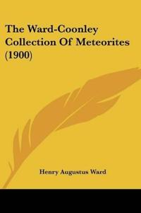 The Ward-Coonley Collection Of Meteorites