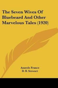 The Seven Wives Of Bluebeard And Other Marvelous Tales (1920)