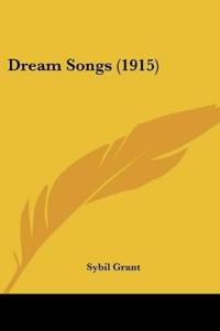 Dream Songs (1915)