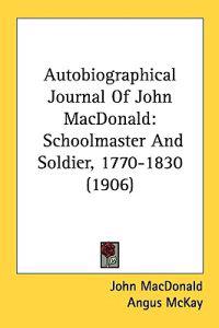 Autobiographical Journal Of John MacDonald