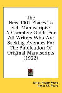 The New 1001 Places To Sell Manuscripts