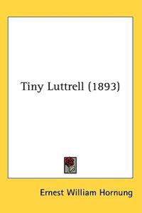 Tiny Luttrell (1893)