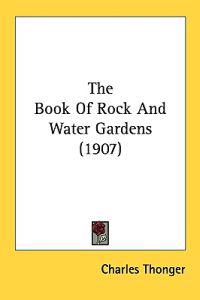 The Book Of Rock And Water Gardens