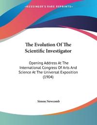 The Evolution Of The Scientific Investigator