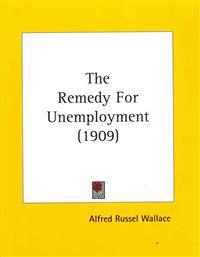 The Remedy For Unemployment