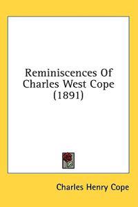 Bokomslag för "Reminiscences Of Charles West Cope"