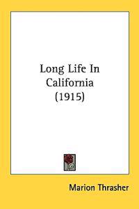 Long Life In California (1915)