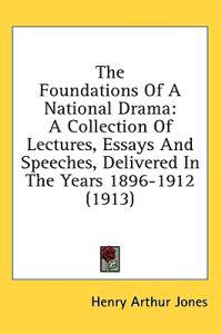 The Foundations Of A National Drama