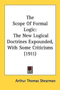 The Scope Of Formal Logic