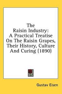 The Raisin Industry