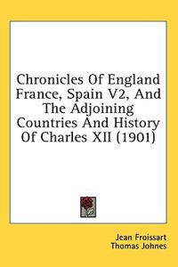 Chronicles Of England, France, Spain 2