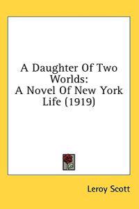 A Daughter Of Two Worlds