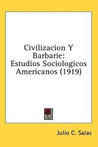 Civilizacion Y Barbarie