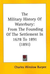 The Military History Of Waterbury