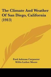 The Climate And Weather Of San Diego, California