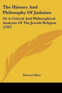 The History And Philosophy Of Judaism