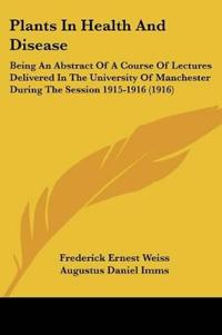 Plants In Health And Disease