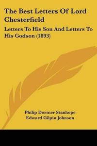 The Best Letters Of Lord Chesterfield