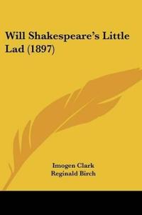 Bokomslag for "Will Shakespeare's Little Lad"