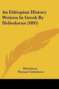 An Ethiopian History Written In Greek By Heliodorus