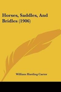 Horses, Saddles, And Bridles (1906)