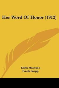 Her Word Of Honor (1912)