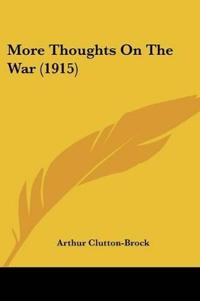 More Thoughts On The War (1915)