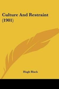 Culture and Restraint (1901)