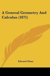 A General Geometry And Calculus (1871)