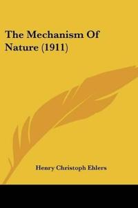 Mechanism Of Nature (1911)