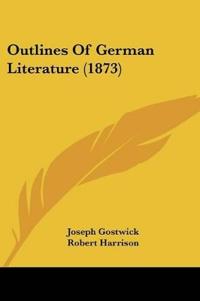 Outlines Of German Literature (1873)