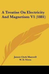 Bokomslag för "A TREATISE ON ELECTRICITY AND MAGNETISM"