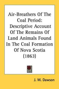 Air-Breathers Of The Coal Period