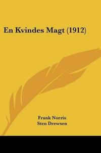 En Kvindes Magt (1912)