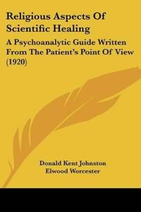 Religious Aspects Of Scientific Healing