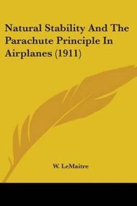 Natural Stability And The Parachute Principle In Airplanes