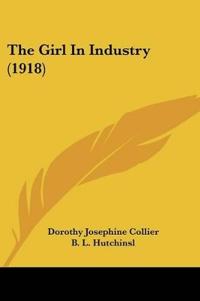 Bokomslag för "The Girl In Industry"