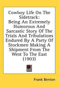Cowboy Life on the Sidetrack