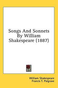 Songs and Sonnets by William Shakespeare