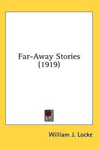 Far-away Stories