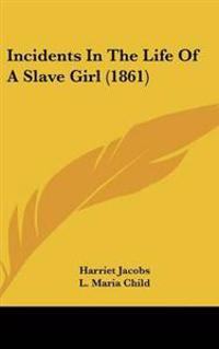 Bokomslag för "Incidents in the Life of a Slave Girl"