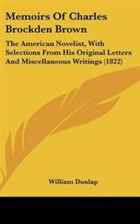 Memoirs Of Charles Brockden Brown