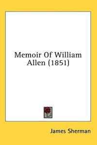 Memoir Of William Allen (1851)