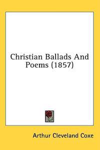 Christian Ballads And Poems (1857)