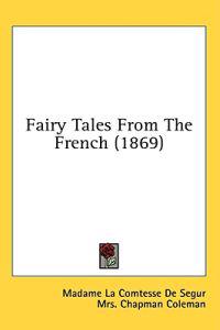 Fairy Tales From The French (1869)