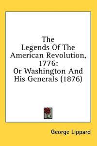 The Legends Of The American Revolution, 1776