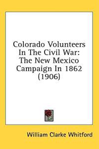 Colorado Volunteers in the Civil War