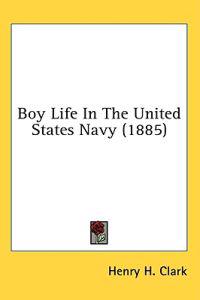 Boy Life In The United States Navy (1885)